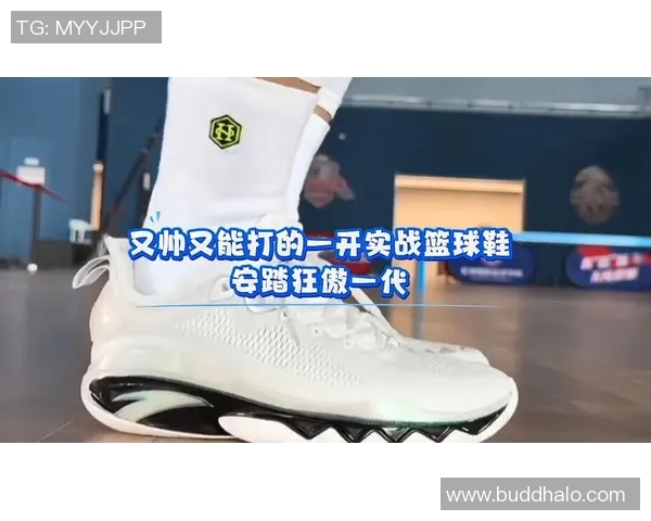 一开安踏实战篮球鞋助力运动员突破极限提升场上表现